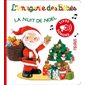 La nuit de Noël : L'imagerie des bébés : Livre sonore