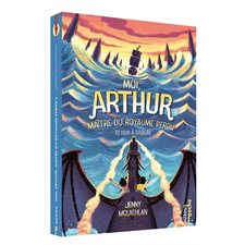 Moi, Arthur, maître du royaume perdu T.02 : Retour à Groaar (FP) : 9-11