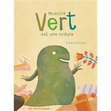 Monstre vert est une ordure