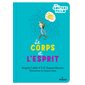 Le corps et l'esprit : Les goûters philo