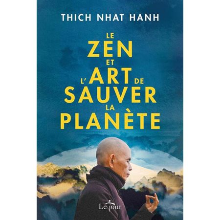 Le Zen et l'art de sauver la planète