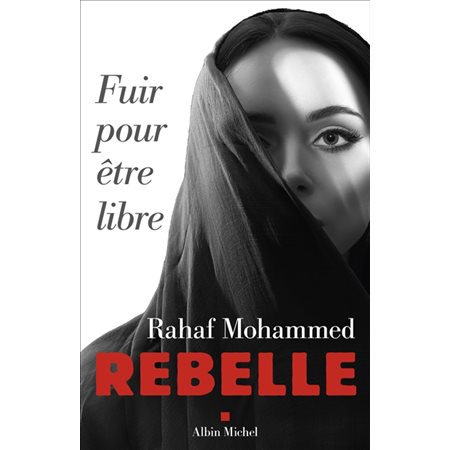 Rebelle : Fuir pour être libre