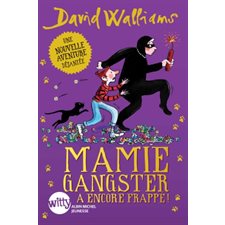 Mamie gangster a encore frappé ! : Witty : 6-8