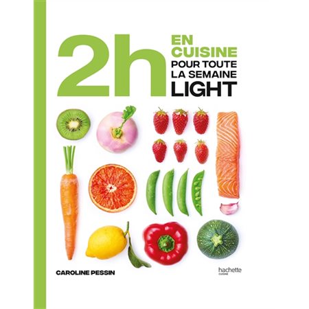 2 h en cuisine pour toute la semaine : Light