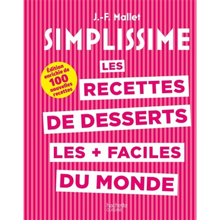 Simplissime : Les recettes de desserts les + faciles du monde