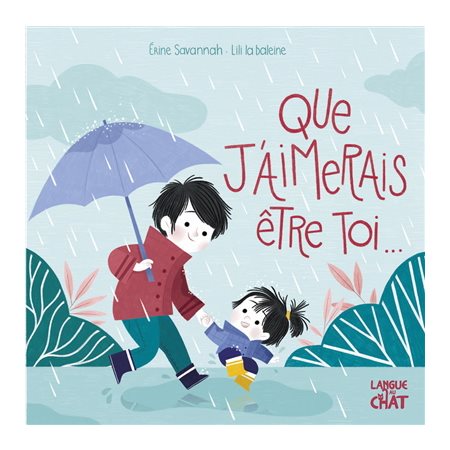 Que j'aimerais être toi ... : Livre cartonné