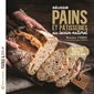 Réussir pains et pâtisseries au levain naturel : Recettes, conseils et tours de main