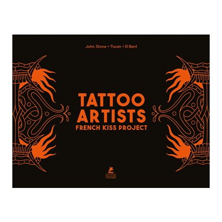 Tattoo artists : French kiss project