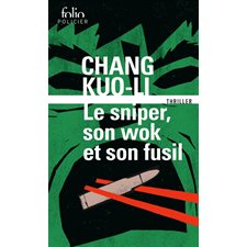 Le sniper, son wok et son fusil : thriller (FP)