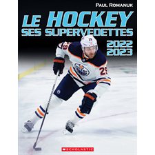 Le hockey : Ses supervedettes : 2022 / 2023