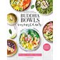 Buddha bowls minceur : 40 recettes gourmandes et équilibrées !