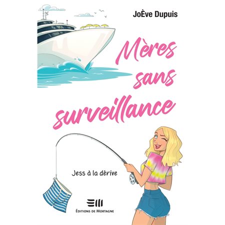 Mères sans surveillance T.02 : Jess à la dérive : CHL