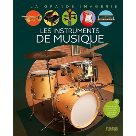 Les instruments de musique : La grande imagerie : 1re édition