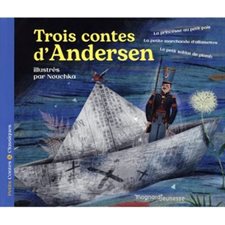 Trois contes d'Andersen : Petits contes et classiques