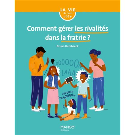 Comment gérer les rivalités dans la fratrie ?