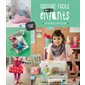 Couture facile pour les enfants : Mes premières réalisations