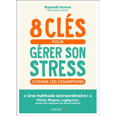 8 clés pour gérer son stress comme les champions