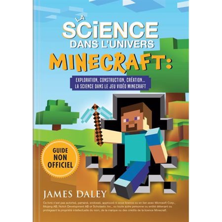 La science dans l'univers Minecraft : Exploration, construction, création ... La science dans le jeu vidéo Minecraft