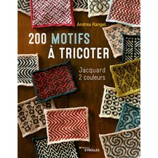 200 motifs à tricoter : jacquard 2 couleurs