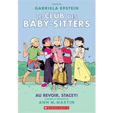 Club des Baby-Sitters T.11 : Au revoir, Stacey ! : Bande dessinée
