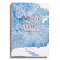 Indian time : En territoire innu