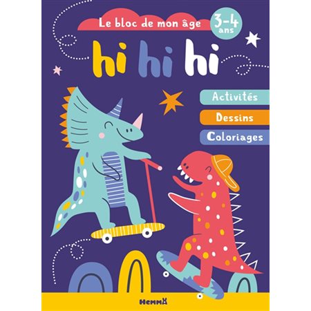 Hi hi hi : Le bloc de mon âge, 3-4 ans