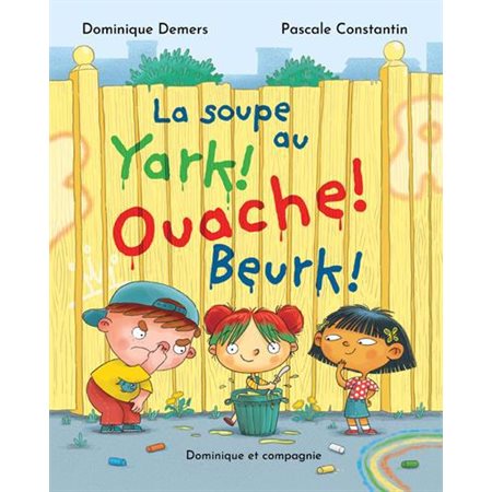 La soupe au Yark ! Ouache ! Beurk !