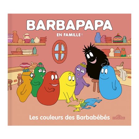 Les couleurs des Barbabébés : Barbapapa en famille ! : AVC