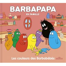 Les couleurs des Barbabébés : Barbapapa en famille ! : AVC