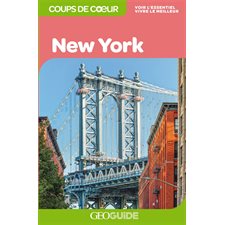 New York (Gallimard) : 3e édition : Guides Gallimard. Géoguide. Coups de coeur