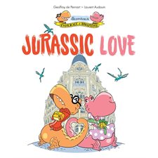 Jurassic love : Les aventures de Pancrace et Dorimène