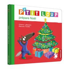 P'tit Loup prépare Noël : Nouvelle édition 2022
