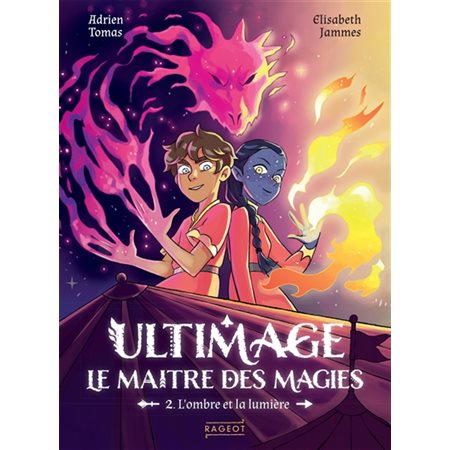 Ultimage, le maître des magies T.02 : L'ombre et la lumière : 6-8