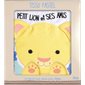 Petit lion et ses amis : Un livre tout doux pour bébé !