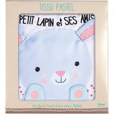 Petit lapin et ses amis : Un livre tout doux pour bébé !