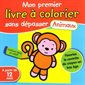 Mon premier livre à colorier sans dépasser : Animaux : À partir de 12 mois