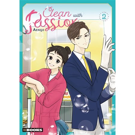 Clean with passion T.02 : Manga : ADO