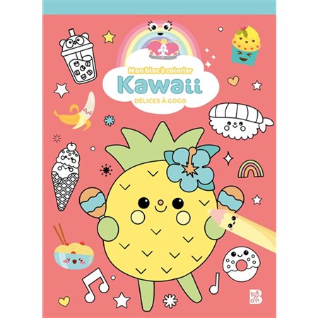 Kawaii : Mon bloc à colorier : Délices à gogo