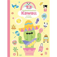 Kawaii : Mon  livre d'autocollants : Autour du monde