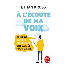 A l'écoute de ma voix : Faire de sa voix intérieure une alliée pour la vie (FP)