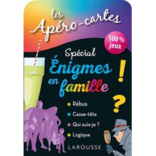 Les apéro-cartes spécial énigmes en famille ! : 100 % jeux : Rébus, casse-tête, qui suis-je ? Logique