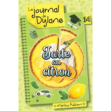 Le journal de Dylane T.14 : Tarte au citron : 12-14