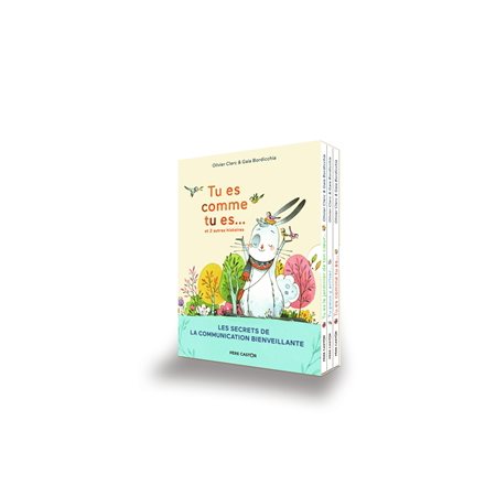 Tu es comme tu es ... : Et 2 autres histoires : Les secrets de la communication bienveillante
