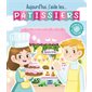 Aujourd''hui, j'aide les ... pâtissiers : Je peux tout faire !