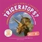 Triceratops? : Le dernier et le plus gros des dinosaures à cornes : Qu'y a-t-il de si génial à propos de