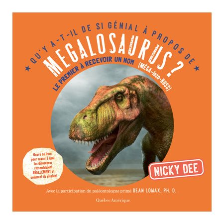 Megalosaurus ? : Le premier à recevoir un nom : Qu'y a-t-il de si génial à propos de