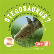 Stegosaurus ? : Un herbivore couvert de pics et de plaques : Qu'y a-t-il de si génial à propos de