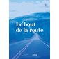 Le bout de la route