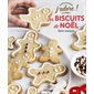 Les biscuits de Noël faits maison : J'adore !