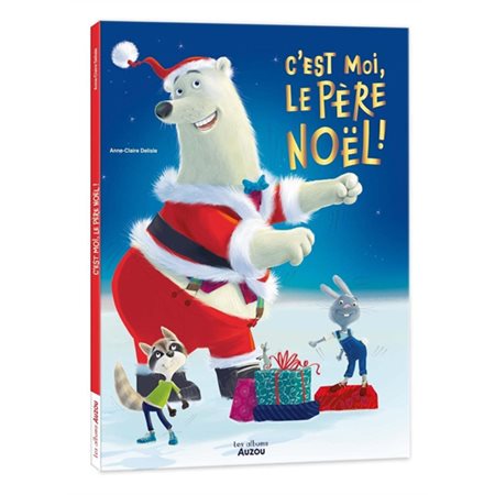 C'est moi, le Père Noël ! : Couverture rigide